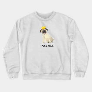 Pugs Rule Crewneck Sweatshirt